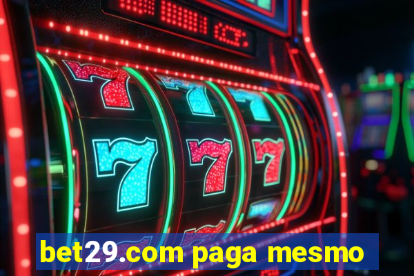 bet29.com paga mesmo